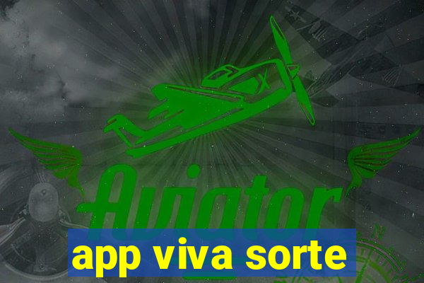 app viva sorte